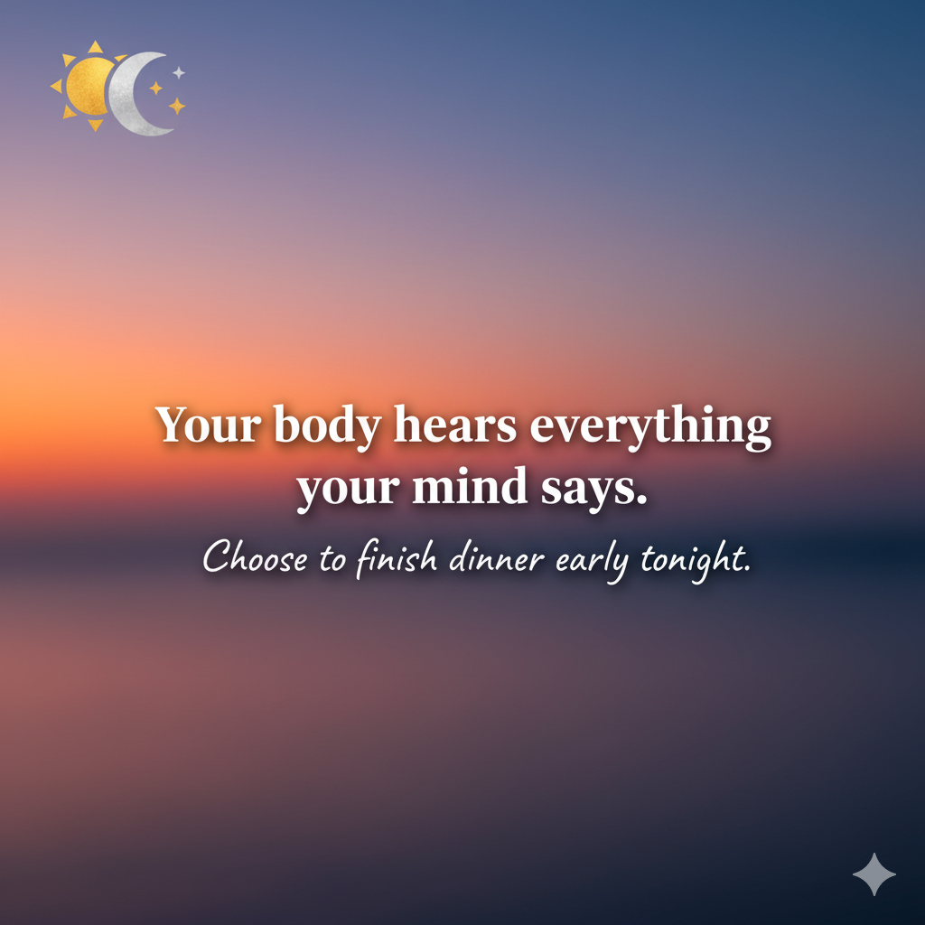 Weight loss motivation quote about the importance of mindful eating and early dinner habits